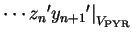 $ {\cdots {z_n}'{y_{n+1}}'\vert}_{V_{\text{PYR}}}$