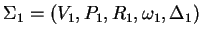 $ {\Sigma}_1=(V_1, P_1, R_1, {\omega}_1, {\Delta}_1)$