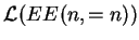 $ {{\mathcal L}(EE^{}(n,=n))}$