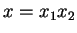 $ x=x_1x_2$