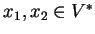 $ x_1,x_2\in V^*$