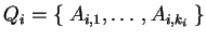 $ Q_i=\{\;A_{i,1},\ldots, A_{i,k_i}\;\}$