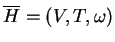 $ \ensuremath{{{\overline{H}}}}=(V,T, \omega)$