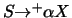 $S{\ensuremath{\rightarrow} }^+ \alpha X$