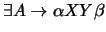 $\exists A\ensuremath{\rightarrow}\alpha XY\beta$