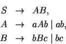 \begin{eqnarray*}
S &\ensuremath{\rightarrow}& AB, \\
A &\ensuremath{\rightarrow}& aAb \mid ab, \\
B &\ensuremath{\rightarrow}& bBc \mid bc
\end{eqnarray*}