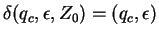 $\delta(q_c,\epsilon,Z_0)=(q_c,\epsilon)$