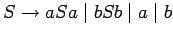 $S\ensuremath{\rightarrow}aSa\;\vert\;bSb\;\vert\;a\;\vert\;b$