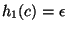 $h_1(c)=\epsilon$