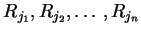 $ R_{j_1},R_{j_2},\ldots,R_{j_n}$