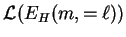 $ {\mathcal L}(E_{H}(m,=\ell))$