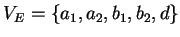 $ V_E=\{a_1,a_2,b_1,b_2,d\}$