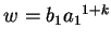 $ w=b_1{a_1}^{1+k}$