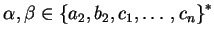 $ \alpha, \beta\in {\ensuremath{\{a_2,b_2,c_1,\ldots,c_n\}}}^*$