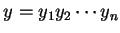 $ y=y_1y_2\cdots y_n$