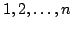 $1,2,\dots,n$