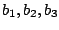 $b_1, b_2, b_3$