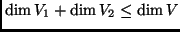 $\dim V_1+\dim V_2 \le\dim V$