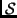 ${\cal S}$
