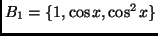 $B_1=\{1,\cos x, \cos^2 x\}$