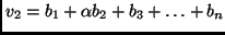 $v_2 = b_1 + \alpha b_2 + b_3 + \ldots + b_n$