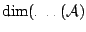 $\dim(\hbox{Ker}({\cal{A}})$