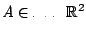 ${\it A} \in \hbox{Hom} \mathbb{R}^2$