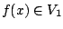 $f(x) \in V_1$