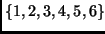 $ \{1,2,3,4,5,6\}$