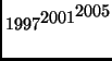 $\displaystyle 1997^{\textstyle 2001^{\textstyle 2005}}$