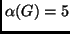 $\alpha(G)=5$