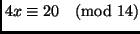 $4 x \equiv 20 \pmod{14}$