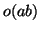 $o(ab)$