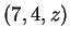 $ (7,4,z)$