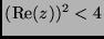 $ (\mathrm{Re}(z))^2<4$