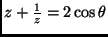 $ z+\frac{1}{z}=2\cos\theta$