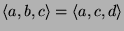 $\left<a,b,c\right>=\left<a,c,d\right>$