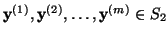 $\textbf{y}^{(1)}, \textbf{y}^{(2)}, \ldots, \textbf{y}^{(m)} \in
S_2$