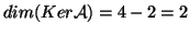 $dim(Ker{\cal A})=4-2=2$