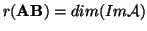 $r(\textbf{A}\textbf{B})=dim(Im{\cal A})$