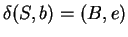 $\delta(S,b)=(B,e)$